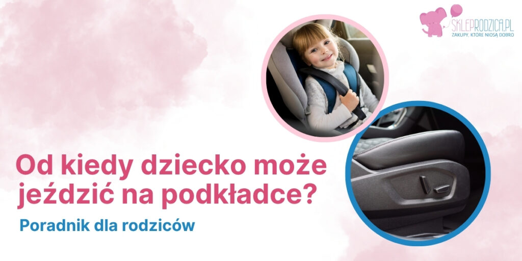 Informacja na temat wymiany fotelika na podkładkę Podkładka zamiast fotelika