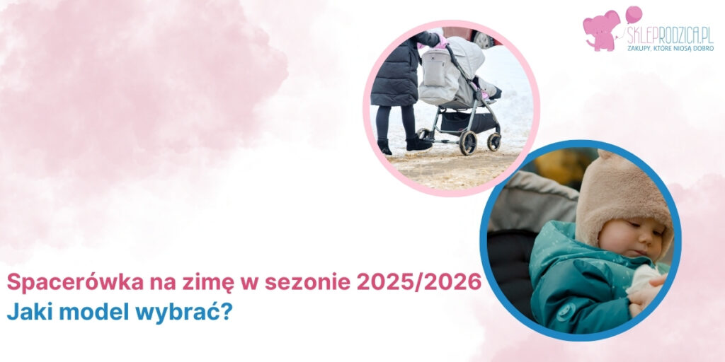 Spacerówka najlepsza na zimę 